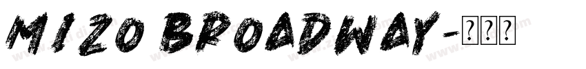 Mizo Broadway字体转换
